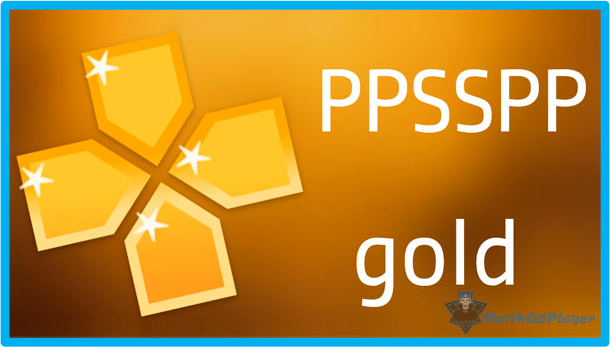ppsspp gold emulador apk - MatthGOPlayer